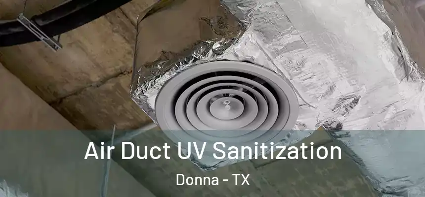  Air Duct UV Sanitization Donna - TX