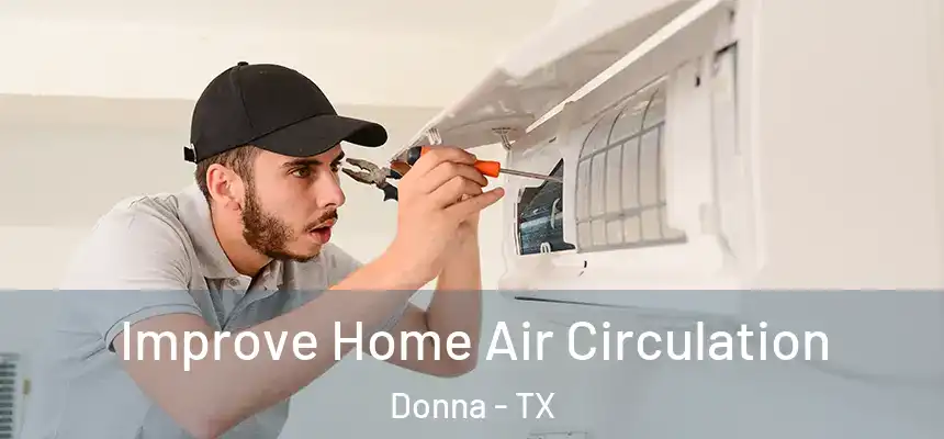  Improve Home Air Circulation Donna - TX