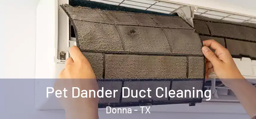  Pet Dander Duct Cleaning Donna - TX